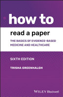 Copertina  How to Read a Paper: The Basics of Evidence-Based Medicine and Healthcare