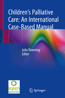Copertina  Children's palliative care : an international case-based manual