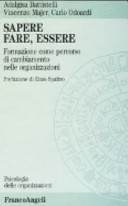 Copertina  Sapere fare, essere : formazione come percorso di cambiamento nelle organizzazioni