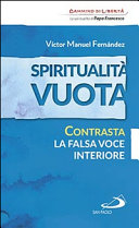 Copertina  Spiritualità vuota : contrasta la falsa voce interiore