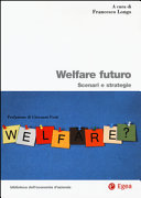 Copertina  Welfare futuro : scenari e strategie