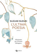 Copertina  L'ultima poesia : romanzo