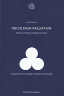 Copertina  Psicologia palliativa : intorno all'ultimo compito evolutivo