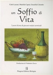 Copertina  Un soffio di vita : lavori d'arte di giovani malati terminali