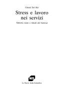 Copertina  Stress e lavoro nei servizi : sintomi, cause e rimedi del burnout