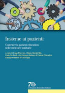 Copertina  Insieme ai pazienti : costruire la patient education nelle strutture sanitarie