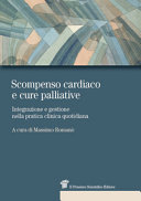 Copertina  Scompenso cardiaco e cure palliative : [integrazione e gestione nella pratica clinica quotidiana]