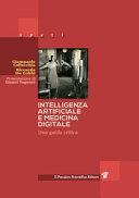 Copertina  Intelligenza artificiale e medicina digitale. Una guida critica