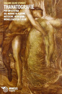Copertina  Thanatografie Per un'estetica del morire in Platone, Nietzsche, Heidegger, Michelstaedter e Rilke