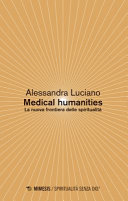 Copertina  Medical humanities : la nuova frontiera delle spiritualità
