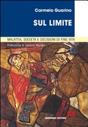 Copertina  Sul limite : malattia, società e decisioni di fine vita