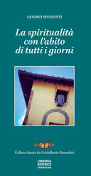Copertina  La spiritualità con l'abito di tutti i giorni