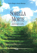 Copertina  Sorella Morte. Quando vi è nascita, vi è morte. Quando vi è morte, vi è rinascita