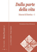 Copertina  {Dalla parte della vita Itinerari di bioetica} 1
