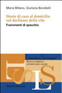 Copertina  Storie di cura al domicilio sul declinare della vita : frammenti di specchio