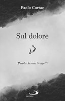 Copertina  Sul dolore : parole che non ti aspetti