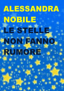 Copertina  Le stelle non fanno rumore